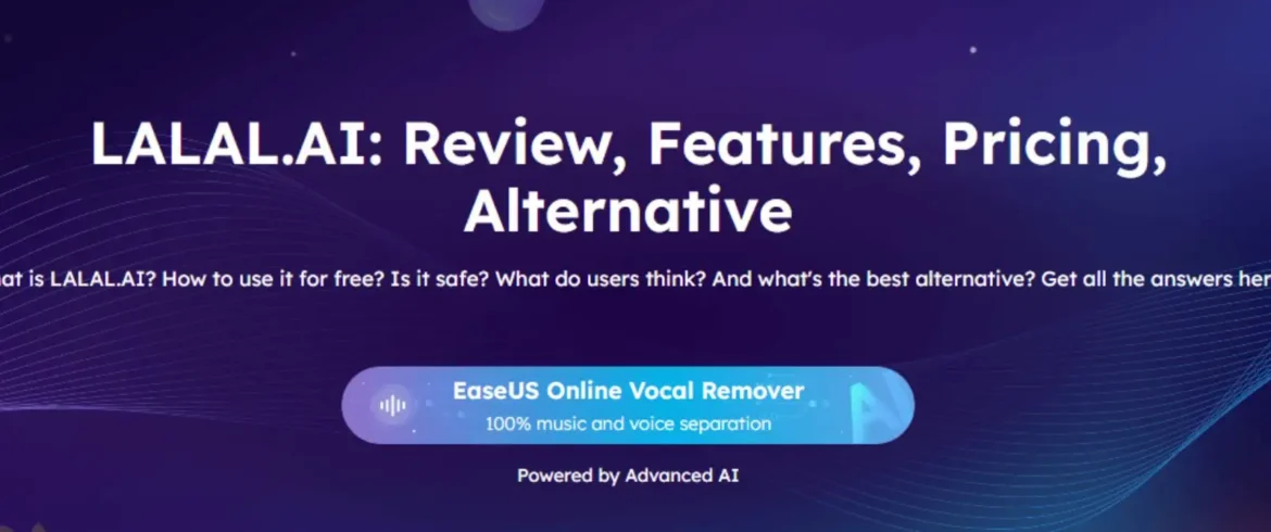 LALAL AI: Best Guide to AI-Powered Audio Separation